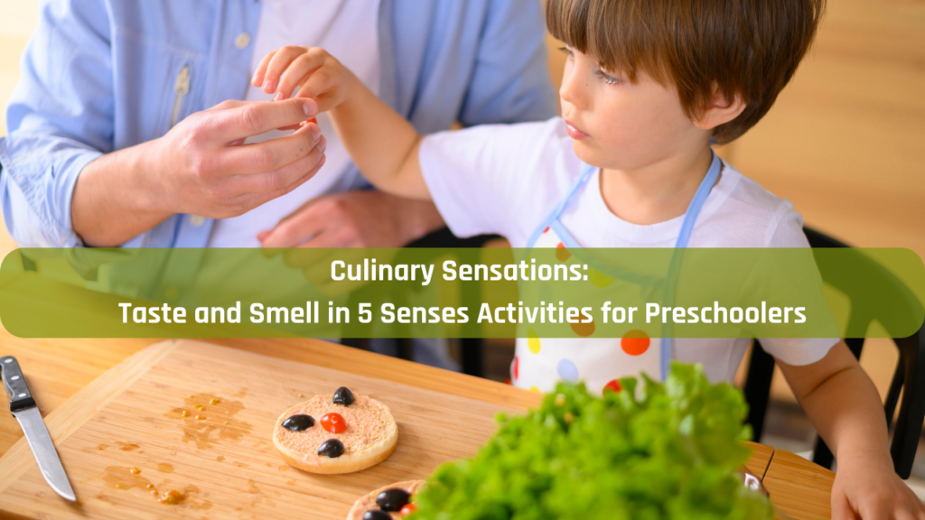 Culinary Sensations Taste and Smell in 5 Senses Activities for Preschoolers