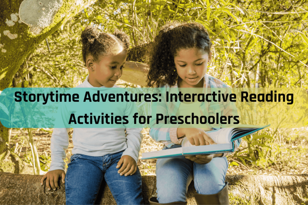 Storytime Adventures: Interactive Reading Activities for Preschoolers